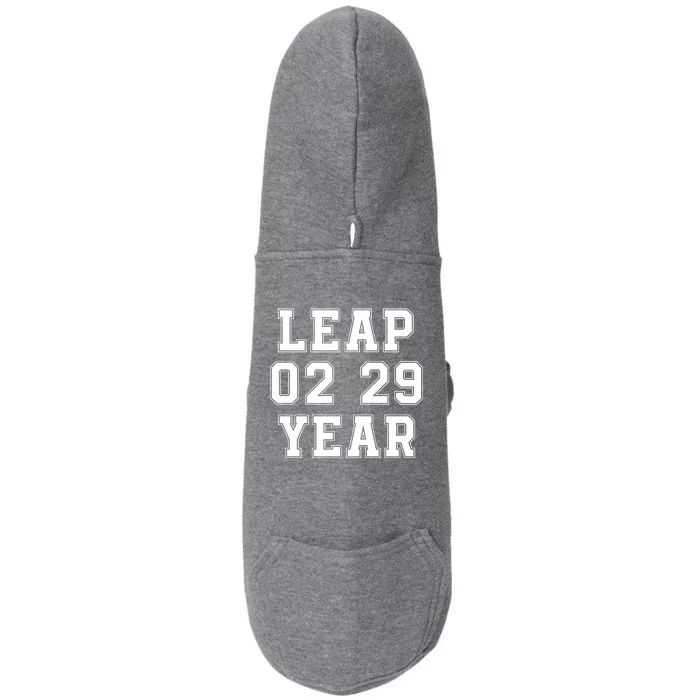 I’M A Leap Year Baby Leap Day February 29 Leap Year 02 29 Leap Year Baby Doggie 3-End Fleece Hoodie