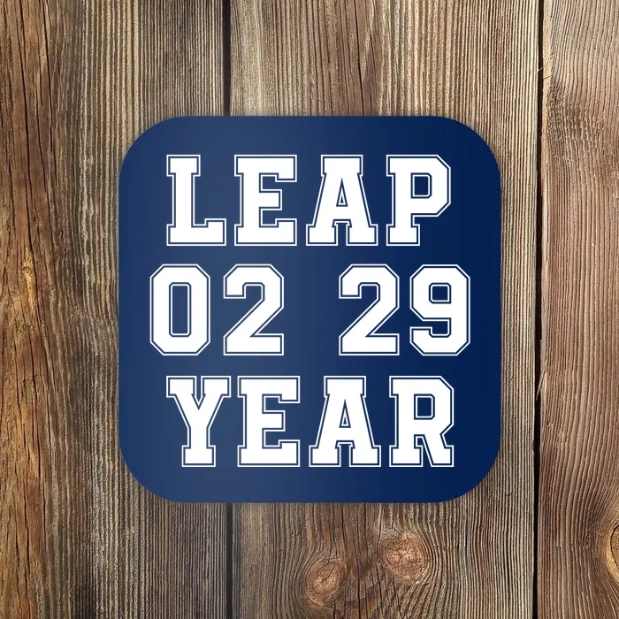 I’M A Leap Year Baby Leap Day February 29 Leap Year 02 29 Leap Year Baby Coaster