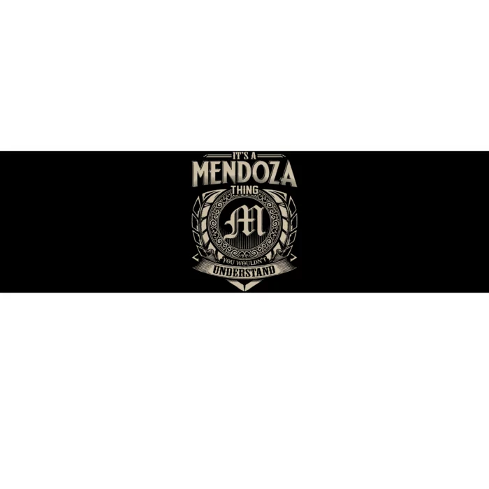 Its A MENDOZA Thing You Wouldnt Understand Name Vintage Bumper Sticker