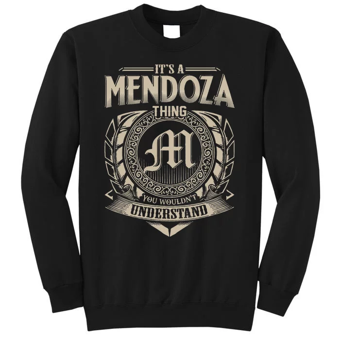 Its A MENDOZA Thing You Wouldnt Understand Name Vintage Tall Sweatshirt