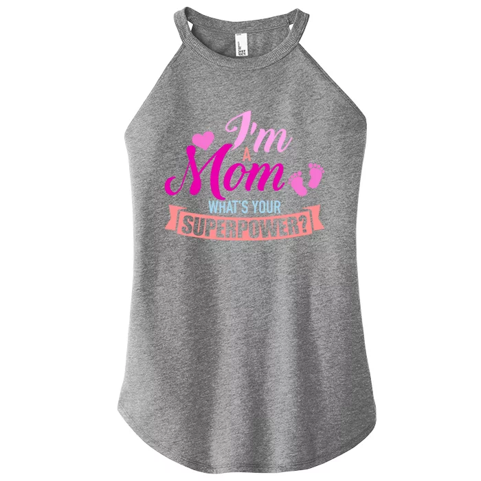 I'm A Mom What's Your Superpower Gift Women’s Perfect Tri Rocker Tank