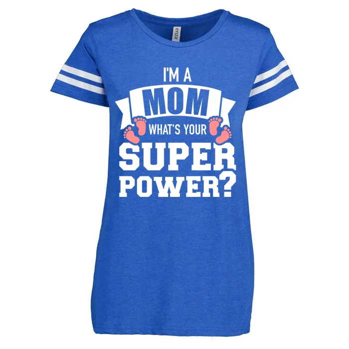 I'm A Mom What's Your Superpower Gift Enza Ladies Jersey Football T-Shirt