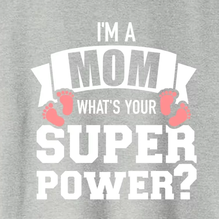 I'm A Mom What's Your Superpower Gift Women's Crop Top Tee