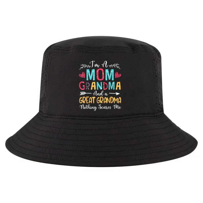 I'm A Mom Grandma And A Great Grandma Nothing Scares Me Cool Comfort Performance Bucket Hat