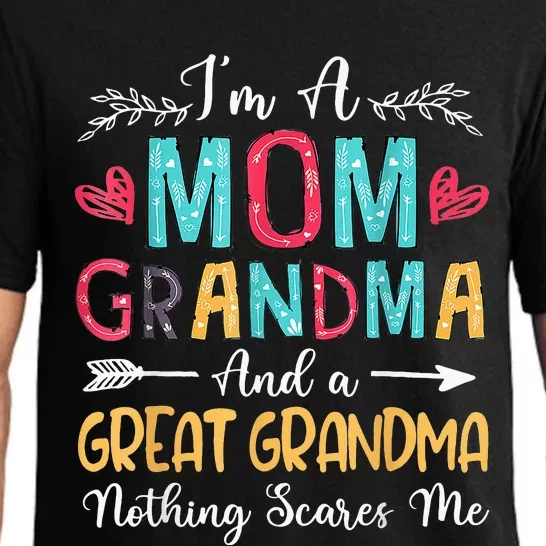 I'm A Mom Grandma And A Great Grandma Nothing Scares Me Pajama Set