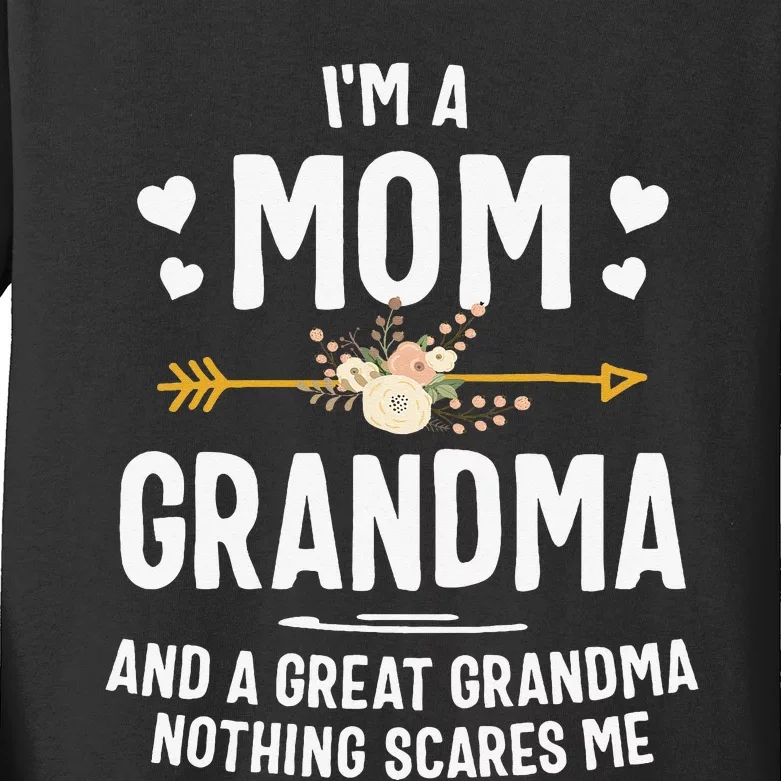 I'm A Mom Grandma And A Great Grandma Nothing Scares Me Gift Kids Long Sleeve Shirt