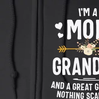 I'm A Mom Grandma And A Great Grandma Nothing Scares Me Gift Full Zip Hoodie