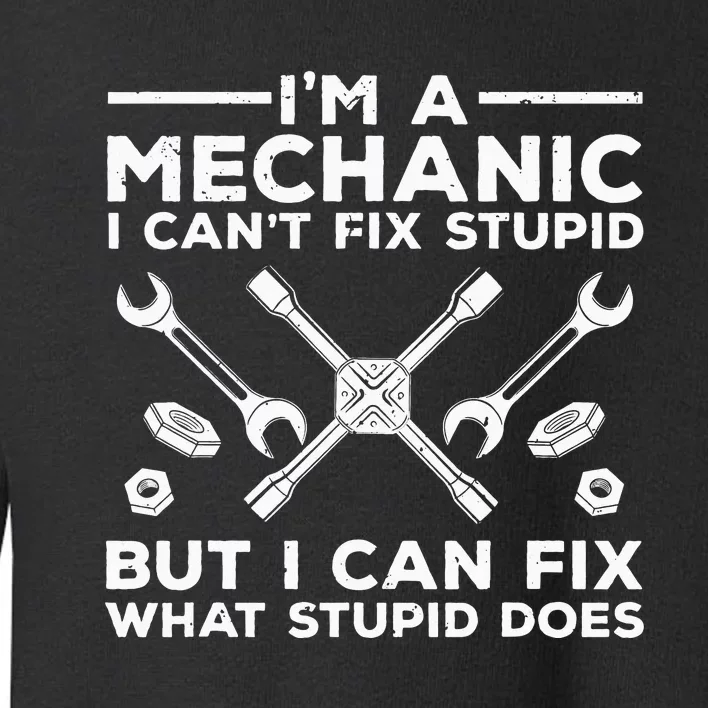 I'm A Mechanic For Dad Car Auto Diesel Toddler Sweatshirt