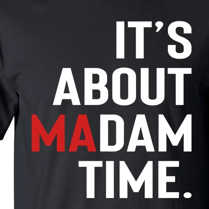 ItS About Madam Time Tall T-Shirt