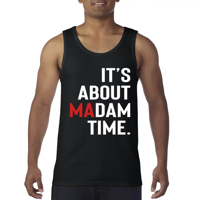 ItS About Madam Time Tank Top