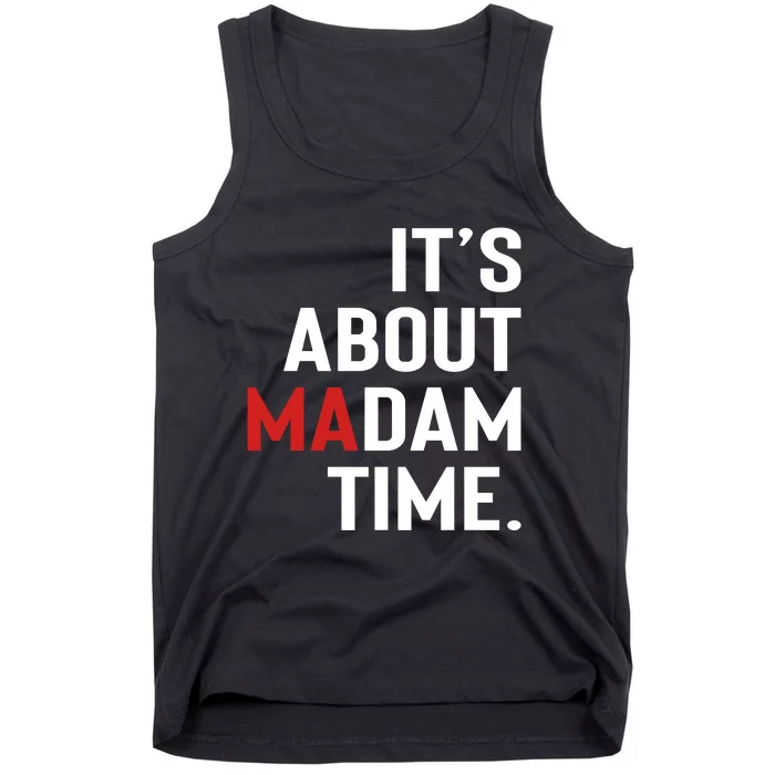 ItS About Madam Time Tank Top