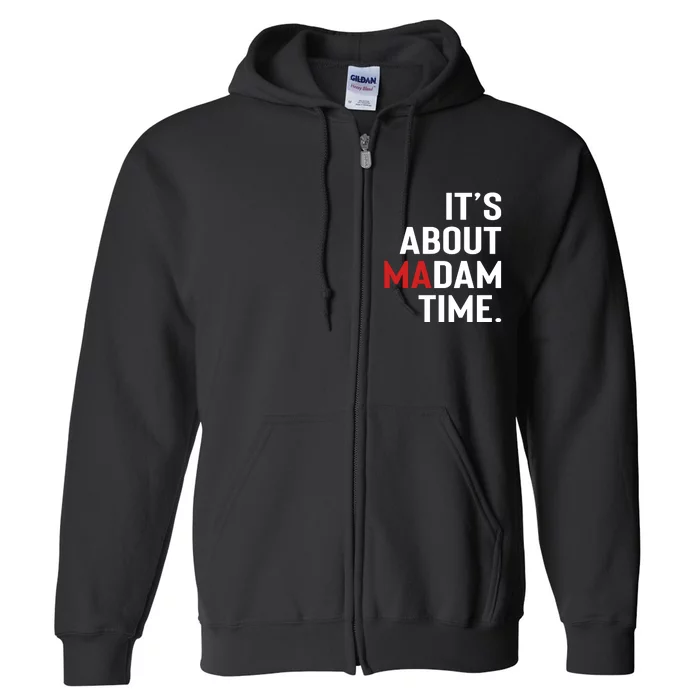 ItS About Madam Time Full Zip Hoodie