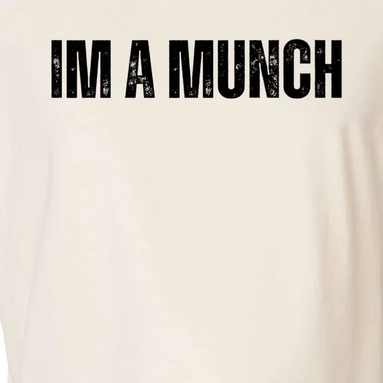 Im A Munch Certified Munch Design Garment-Dyed Women's Muscle Tee