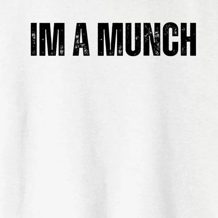 Im A Munch Certified Munch Design Women's Crop Top Tee