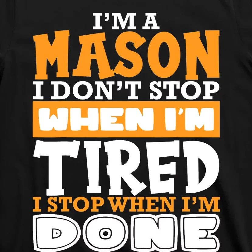 Im A Mason Freemason Masonic Master Masons Freemasonry T-Shirt