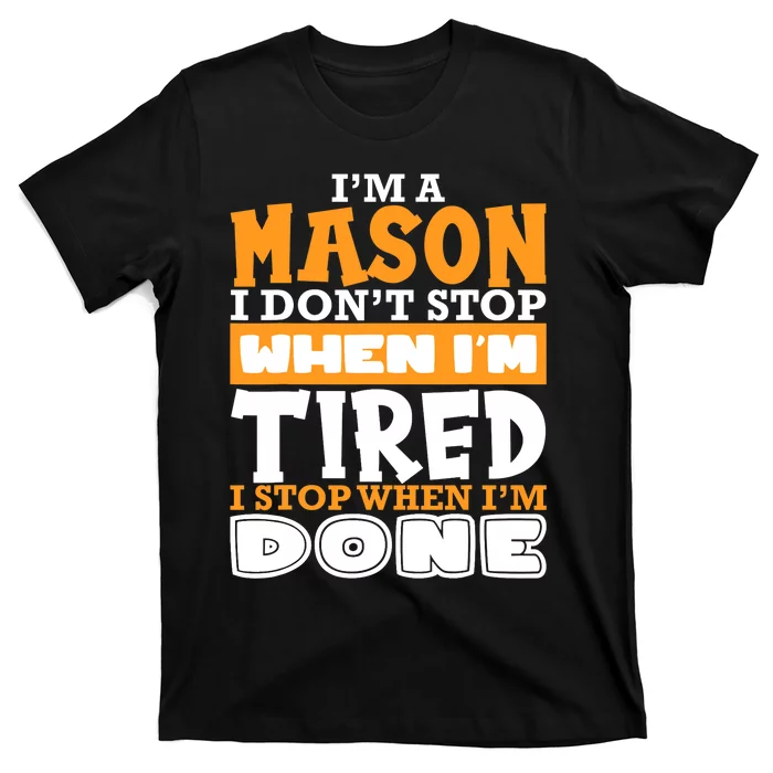 Im A Mason Freemason Masonic Master Masons Freemasonry T-Shirt