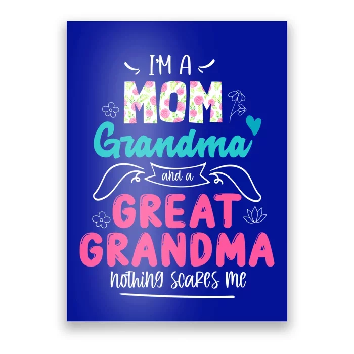 I'm A Mom Grandma And Great Grandma Gift Funny Grandma Gift Poster