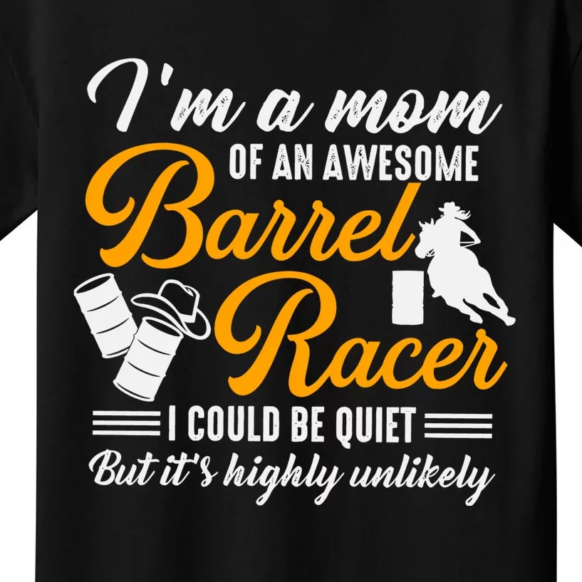 Im A Mom Of An Awesome Barrel Racer Kids T-Shirt