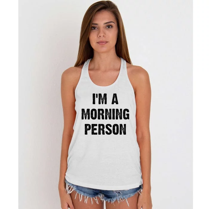 IM A Morning Person Funny White Lie Joke Party Women's Knotted Racerback Tank