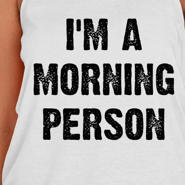 IM A Morning Person Funny White Lie Joke Party Women's Knotted Racerback Tank