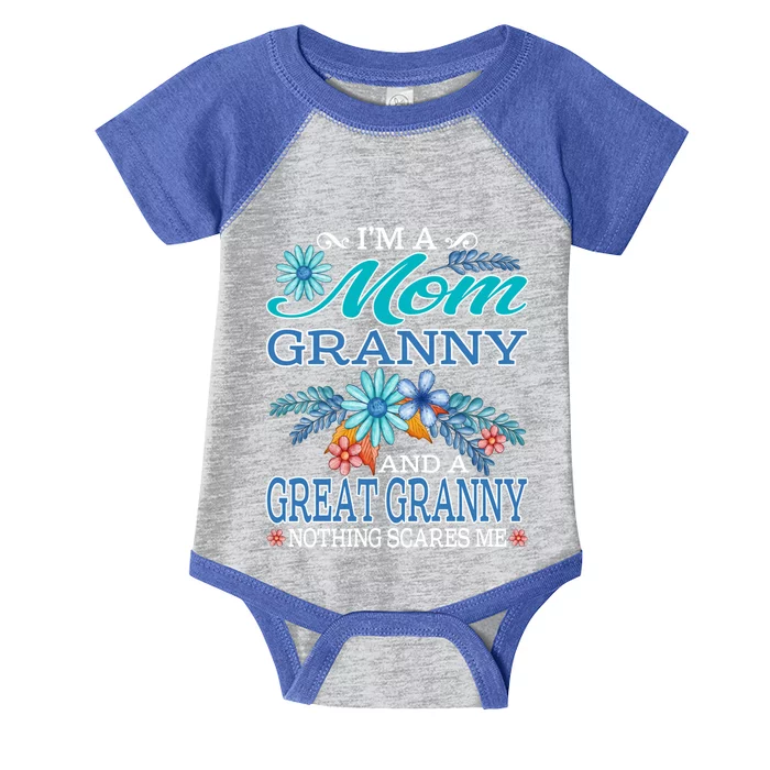 I'm A Mom Granny And A Great Granny Nothing Scares Me Gift Infant Baby Jersey Bodysuit