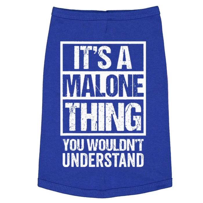 Its A Malone Thing You Wouldnt Understand Surname Name Doggie Tank