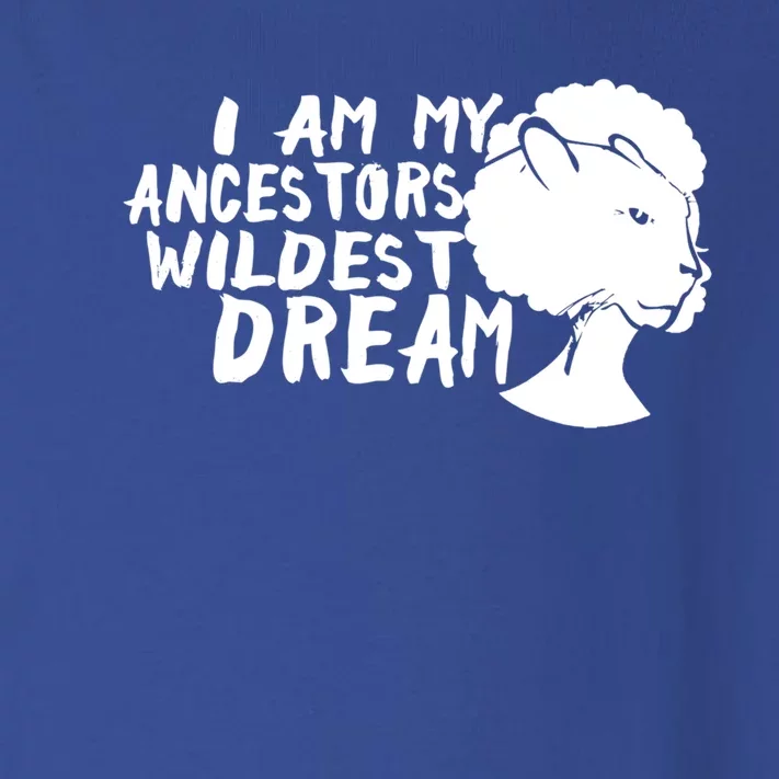 I Am My Ancestors Wildest Dream Gift Black History Month Gift Toddler Long Sleeve Shirt