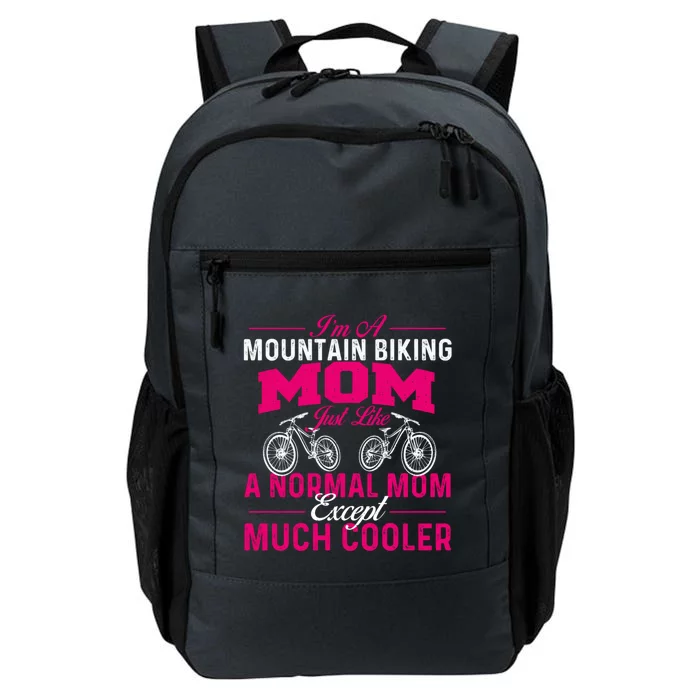 I'm A Mountain Biking Mom Funny Gift Cyclist Cycling Coach Bicycle Gift Daily Commute Backpack