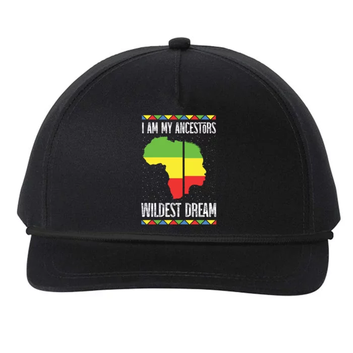 I Am My Ancestors Wildest Dream Black History Month Gift Snapback Five-Panel Rope Hat