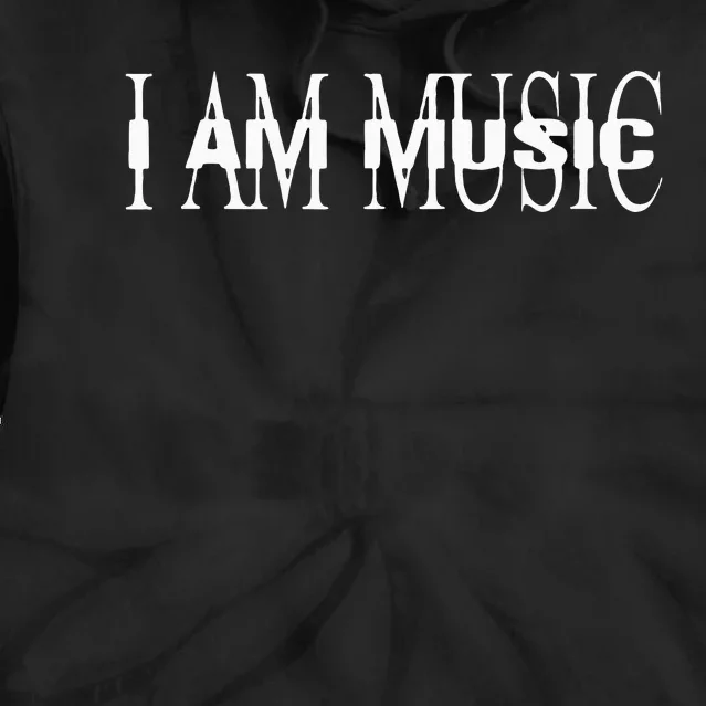 I Am Music Rap Trap Hip Hop Rage Tie Dye Hoodie