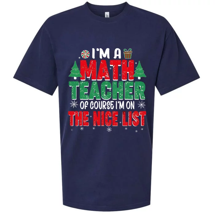 IM A Math Teacher Of Course IM On The Nice List Christmas Sueded Cloud Jersey T-Shirt