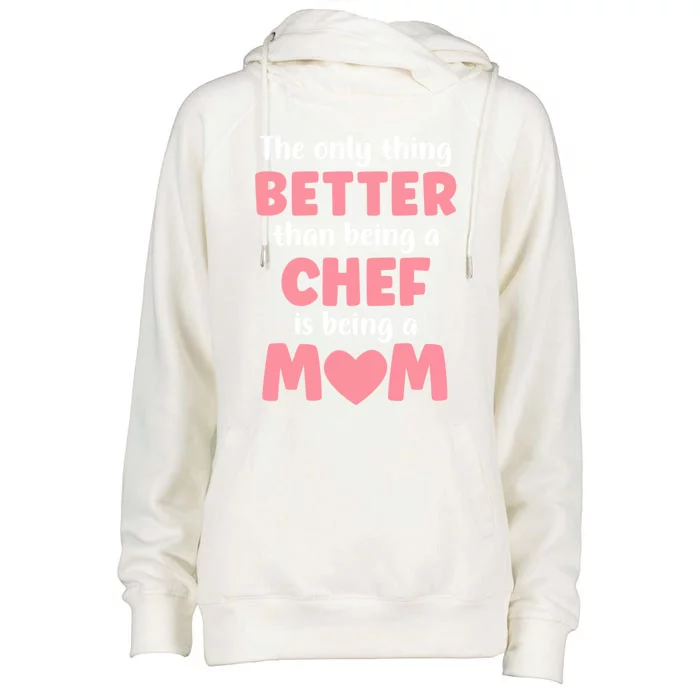 I'm A Mom And Chef Funny Motherhood Funny Chef Cute Gift Womens Funnel Neck Pullover Hood