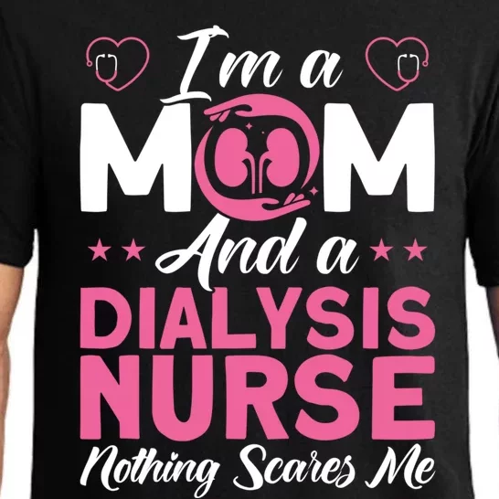 Im A Mom Nurses Dialysis Nurse Great Gift Pajama Set