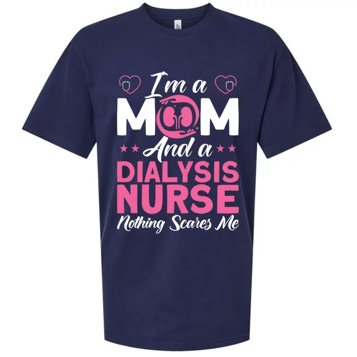 Im A Mom Nurses Dialysis Nurse Great Gift Sueded Cloud Jersey T-Shirt