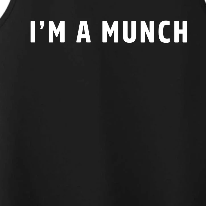 I'm A Munch Performance Tank