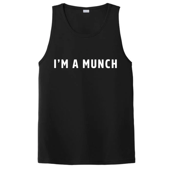 I'm A Munch Performance Tank