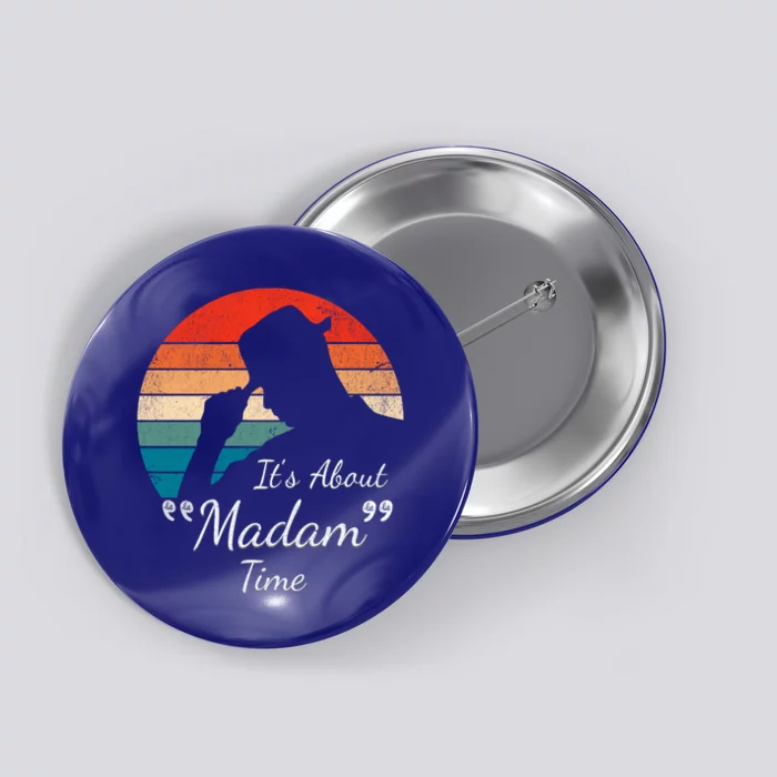 ItS About Madam Time Kamala Harris 2024 Tipping Hat Retro Cool Gift Button