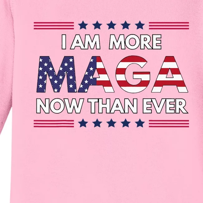 I Am More Maga Now Than Ever Trump Supporters American Baby Long Sleeve Bodysuit