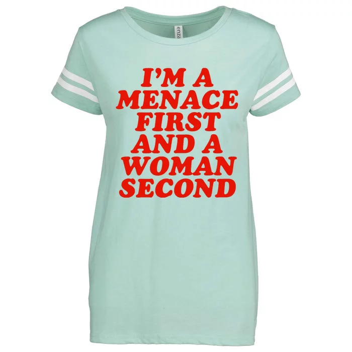 IM A Menace First And A Woman Second Enza Ladies Jersey Football T-Shirt