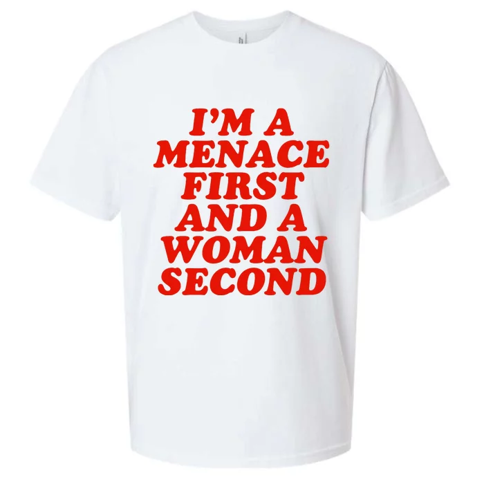 IM A Menace First And A Woman Second Sueded Cloud Jersey T-Shirt