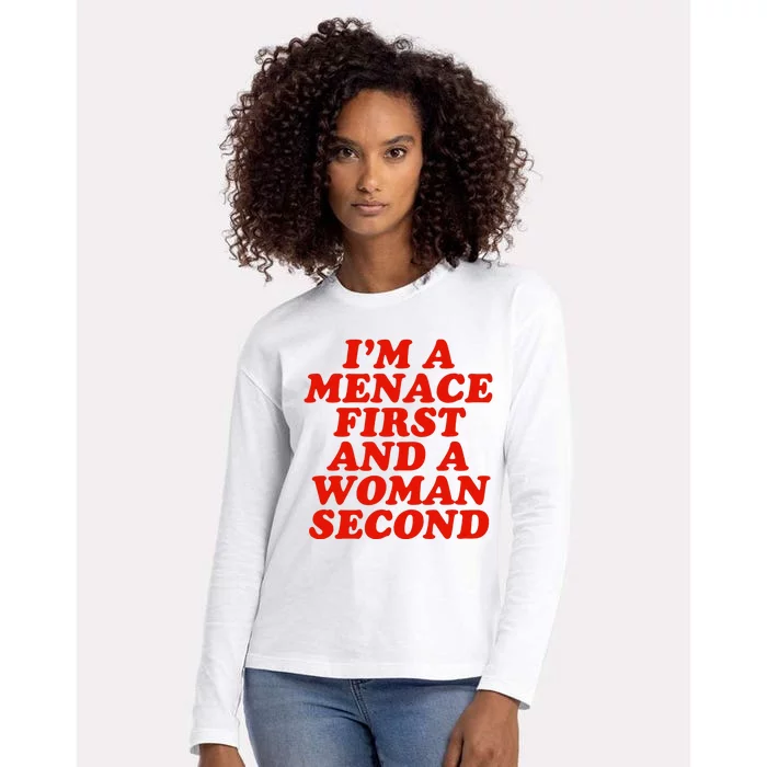 IM A Menace First And A Woman Second Womens Cotton Relaxed Long Sleeve T-Shirt