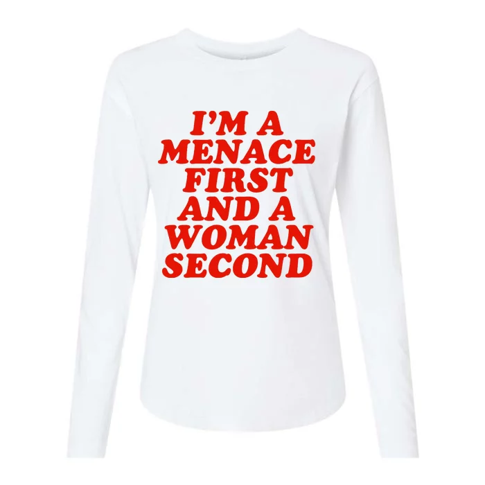 IM A Menace First And A Woman Second Womens Cotton Relaxed Long Sleeve T-Shirt