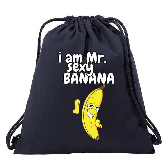 i am mr sexy Banana Funny For Fruit Lovers Drawstring Bag