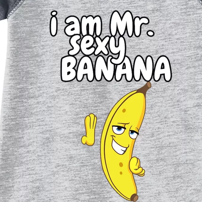 i am mr sexy Banana Funny For Fruit Lovers Infant Baby Jersey Bodysuit