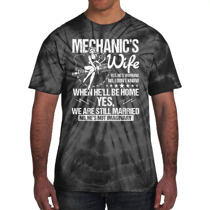 I'm A Mechanic's Wife Mechanic Husband Tie-Dye T-Shirt