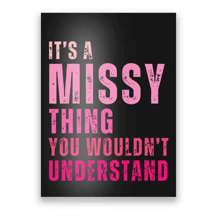 Its A Missy Thing You Wouldnt Understand Missy Poster