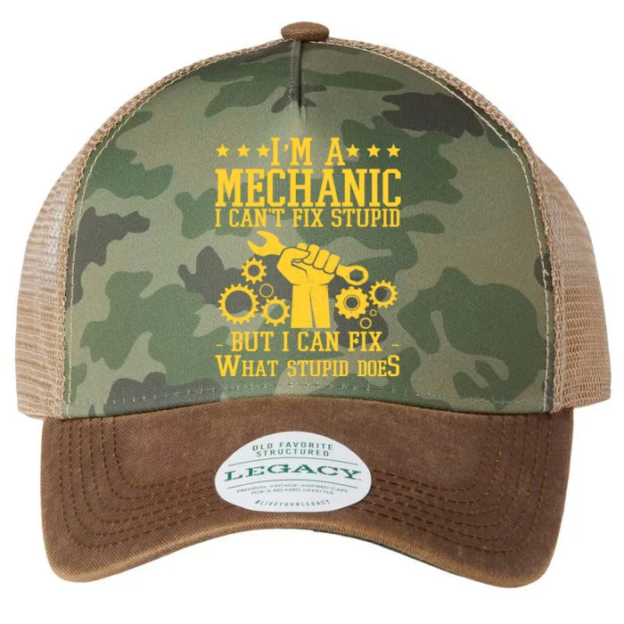 I'm A Mechanic I Can't Fix Stupid But I Can Fix What Stupid Does Legacy Tie Dye Trucker Hat