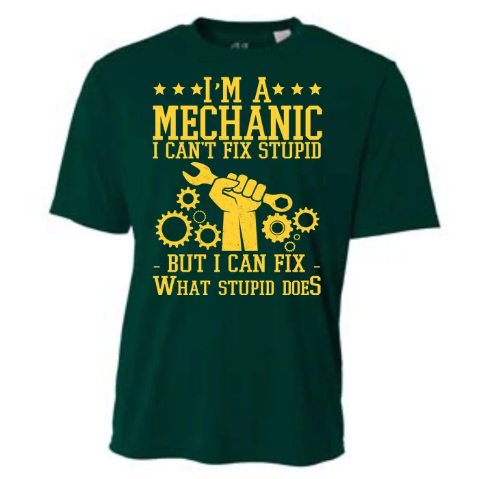 I'm A Mechanic I Can't Fix Stupid But I Can Fix What Stupid Does Cooling Performance Crew T-Shirt