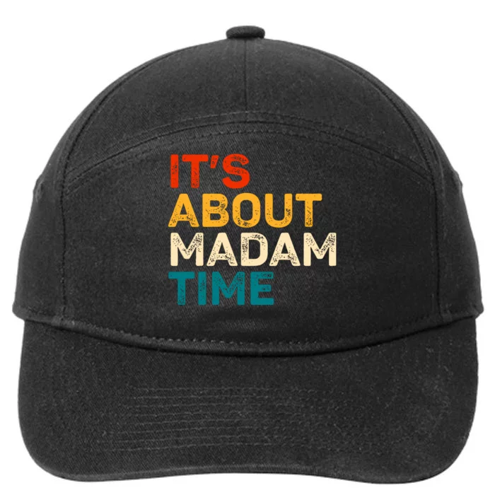 ItS About Madam Time 7-Panel Snapback Hat