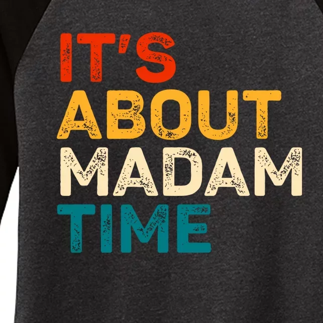 ItS About Madam Time Women's Tri-Blend 3/4-Sleeve Raglan Shirt